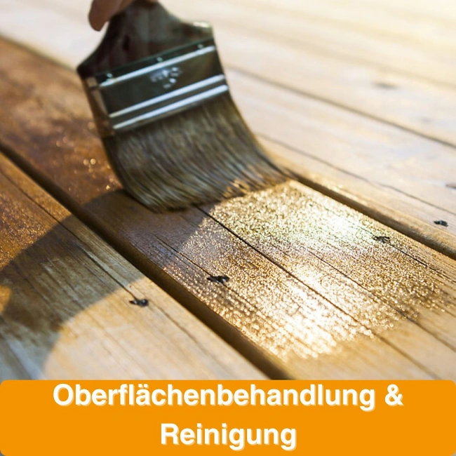 Oberflächenbehandlungen & Reinigung